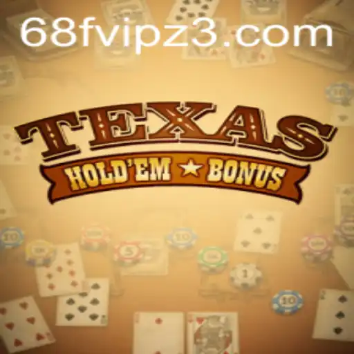 Texas Holdem Bonus: Um Guia Completo para Entusiastas de Jogos de Cartas